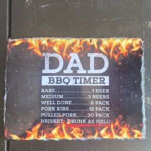 Dad BBQ Timer Slate Sign